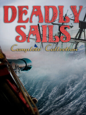 cover image of Deadly Sails--Complete Collection